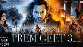 Prem Geet 3 || Nepali Movie Trailer || Pradeep Khadka, Kristina Gurung, Santosh Sen, Shiva Shrestha