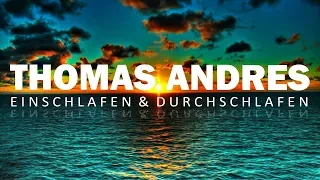 Geführte Meditation - Einschlafen & Durchschlafen - Thomas Andres