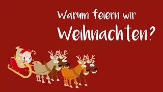 Warum feiern wir Weihnachten - Weihnachtsgeschichte für Kinder