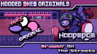 Hooded SNES Originals - Brawlin' On The Streets 👊