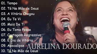 Tempo, Tá Na Mão de Deus,.. AURELINA DOURADO || Canções gospel expressam fé e esperança em Deus