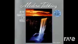 Modern Talking - In The Garden Of The Venus - RaveDJ | RaveDJ