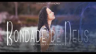 Patrícia Fernandes -[ cover] Bondade de Deus Pedras Vivas.