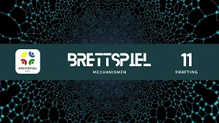 Brettspielbox   Brettspiel Mechanismus kurz erklärt  Drafting 11