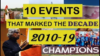 Top 10 events that marked the decade | 2010 - 2019 | india