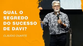 Cláudio Duarte | Qual o segredo do sucesso de Davi? | Palavras de Fé