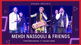 Mehdi Nassouli & Friends ( Fehd Benchemsi .. Younes Hadir ... ) - Lalla Mimouna 🎶🖤