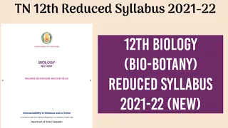 12th Biology (Bio-Botany)Reduced Syllabus Topics 2021-22 (New)