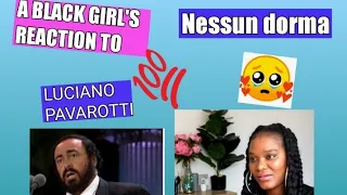 A black girl reacts to Nessun Dorma by Luciano Pavarotti. Mindblowing!!