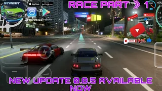 CARX STREET 》 NEW UPDATE VERSION 0.8.5 AVAILABLE NOW ANDROID DEVICES | RACE PART- 1