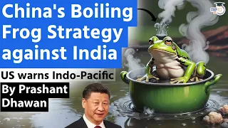 China's Boiling Frog Strategy Against India and Japan | US Warns Indo-Pacific Countries