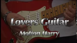 The Locomotions  / MotionHarry,    Lovers Guitar