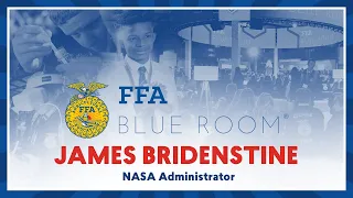 FFA Blue Room: NASA Administrator James Bridenstine | 2019 National FFA Convention & Expo