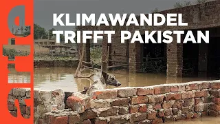 Pakistan: Ein Jahr nach der Flut | ARTE Reportage