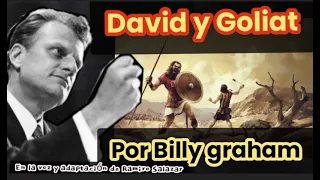 DAVID Y GOLIAT - Por Billy Graham en La voz y adaptación dé Ramiro Salazar