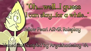 Staying Inside with Yellow Pearl: Yellow Pearl ASMR Roleplay [F4A][Steven Universe]
