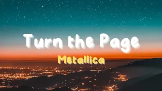 Metallica ~ Turn the Page (Lyrics)