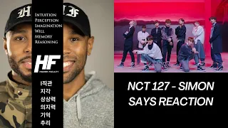 NCT 127 - SIMON SAYS  Reaction Video Higher Faculty ( kpop )