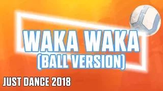 Just Dance 2018  Waka Waka by Shakira   Official Track Gameplay [US]