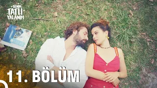 Benim Tatlı Yalanım 11. Bölüm