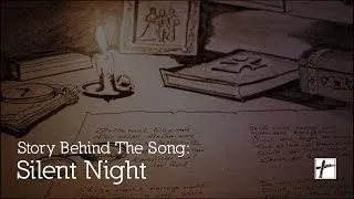 Story Behind The Song: Silent Night