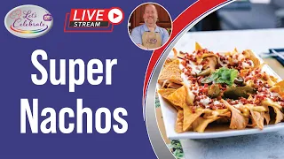 Super Nachos: From Scratch to Party-Ready