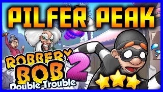 Robbery Bob 2: Double Trouble Pilfer Peak Level 1 To 20 Full Gameplay (3 Stars)