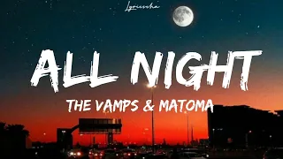 The Vamps & Matoma - All Night (Lyric Video)