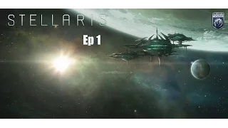 [1] To the Stars! - Stellaris Let's Play