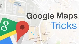 8 Cool Google Maps Tricks And Hidden Features