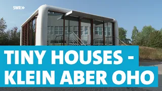 Tiny Houses -  Der Traum vom Mini-Haus