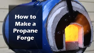 How to Make a Propane Forge