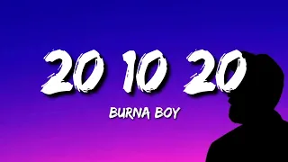 Burna Boy - 20 10 20 (Lyrics)