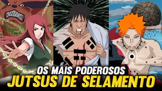 OS 10 JUTSUS DE SELAMENTO MAIS PODEROSOS E TEMIDOS DE NARUTO