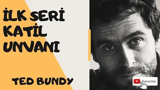 İLK SERİ KATİL UNVANI TED BUNDY #tedbundy #truecrime