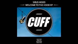 Sirus Hood - Don't Stop (Original Mix) [CUFF] Official