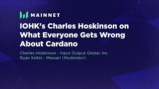 IOHK's Charles Hoskinson on What Everyone Gets Wrong About Cardano - Messari Mainnet 2022