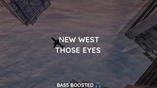 New West - Those Eyes [Empty Hall] [Bass Boosted 🎧]