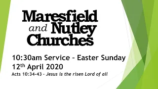 Easter Sunday Service at 10:30am on the 12th April 2020