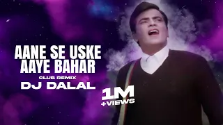 Aane Se Uske Aaye Bahar | (Club Remix) Dj Dalal London | Mohammed Rafi ¦ Jeene ki Raah ¦ New Remix