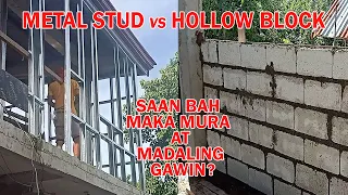 Alin ang mas Mura at Madaling Mawin, Metal Stud o Hollow Block?! pang second floor.