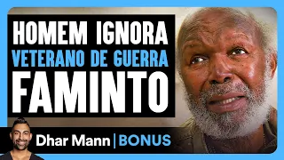 Homem Ignora Veterano De Guerra Faminto | Dhar Mann Studios