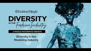 Mingle Mastermind: Diversity in the Modeling Industry