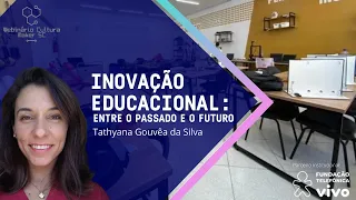 Cultura Maker - Inovação educacional: entre o passado e o futuro