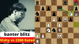 Legends Of Chess ! GM Vishy Anand Easily Beat 2300 Rated Player in Banter Blitz 2020