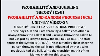 MARKOV CHAIN PROBLEM-1 | PQT(CSE), PRP(ECE) UNIT-3  VIDEO-24