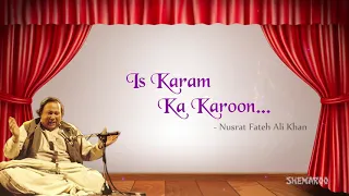 Nusrat Fateh Ali Khan - Is Karam Ka Karoon Shukar Kaise Ada with Lyrics - Popular Qawwali