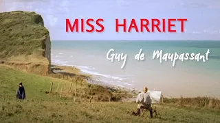 [EN] Miss Harriet by Guy de Maupassant (English Audiobook with Full Text)