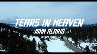 JOHN ALARID - TEARS IN HEAVEN  (OFFICIAL COVER)