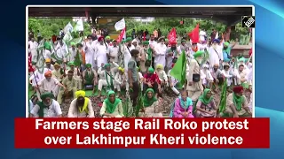 Farmers stage Rail Roko protest over Lakhimpur Kheri violence